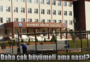 Bayburt Üniversitesi'ni konuşmalıyız ve daha çok tartışmalıyız...