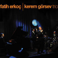 Fatih Erkoç - Kerem Görsev