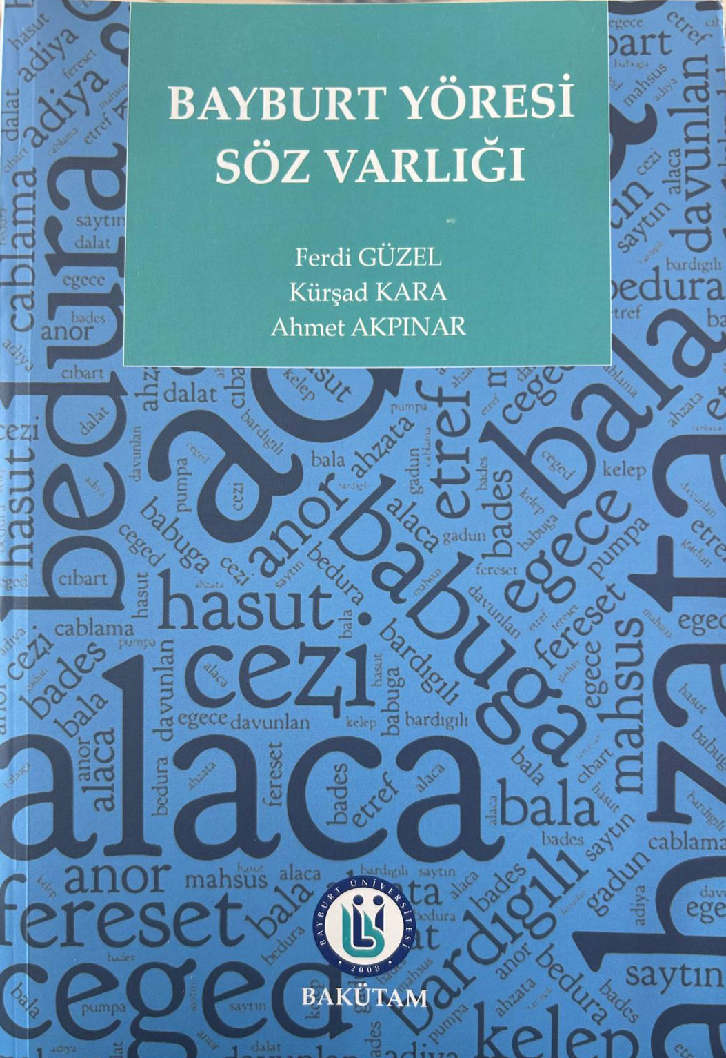 Bayburt Yoresi Soz Varligi Bayburt Universitesi Yayinlarindan Cikti1