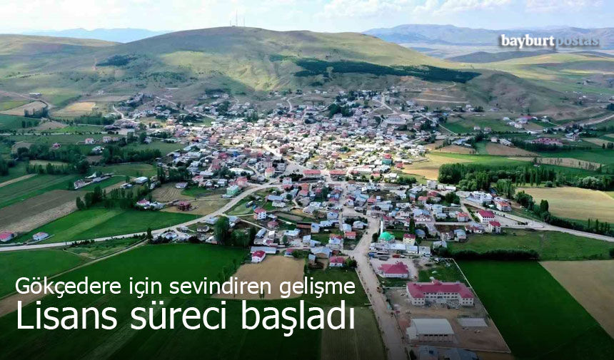 Gökçedere için önemli gelişme, doğal gaz için lisans süreci başladı