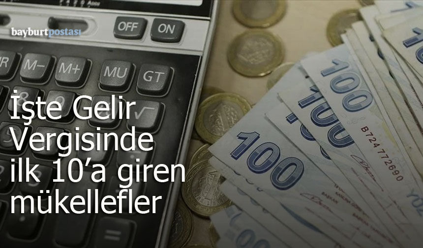 Bayburt’un 2025 Yılı Gelir Vergisi Rekortmenleri Belli Oldu: Zirvede Hayri Tekin Var