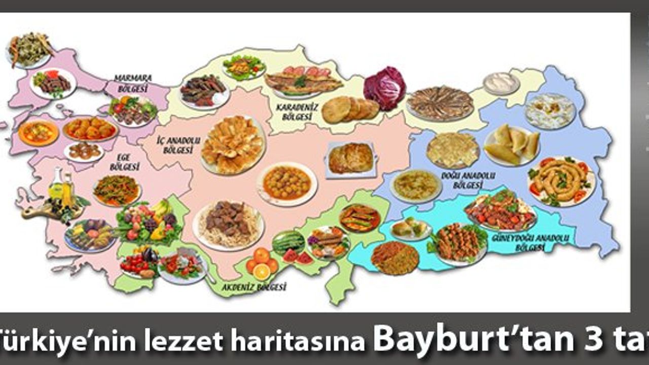 Lezzet haritasına Bayburt'tan 3 tat