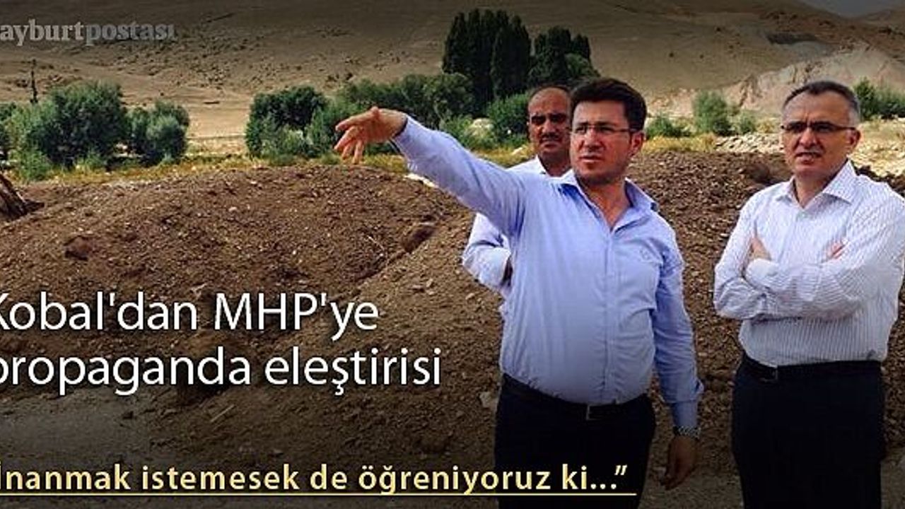 Kobal'dan MHP'ye propaganda eleştirisi