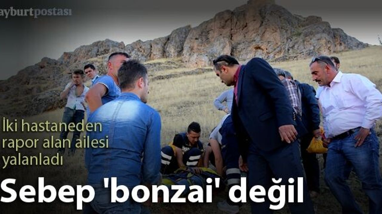 Ailesi o haberi yalanladı: Sebep 'bonzai' değil