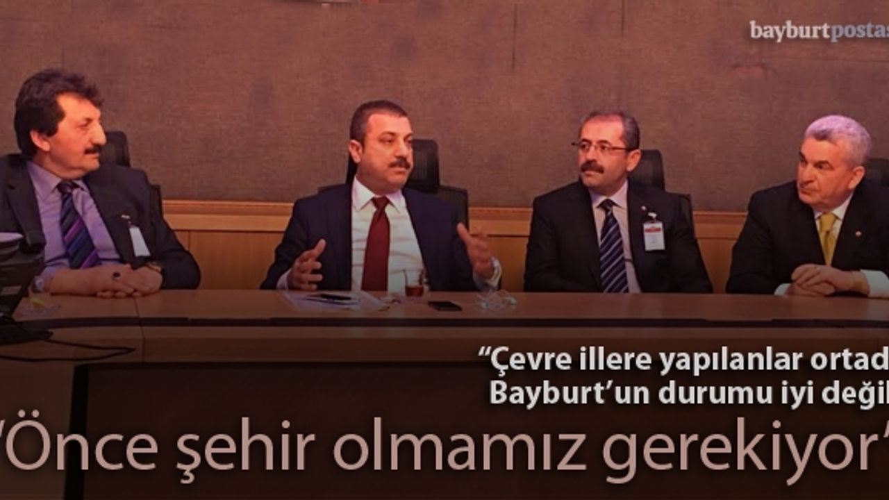 Kavcıoğlu: "Önce şehir olmamız gerekiyor"