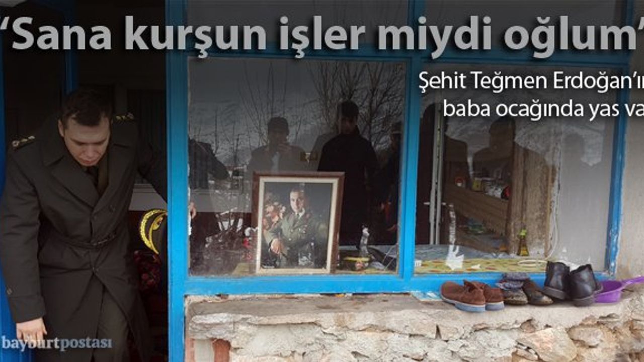 Şehit ateşi Gümüşhane'ye de düştü