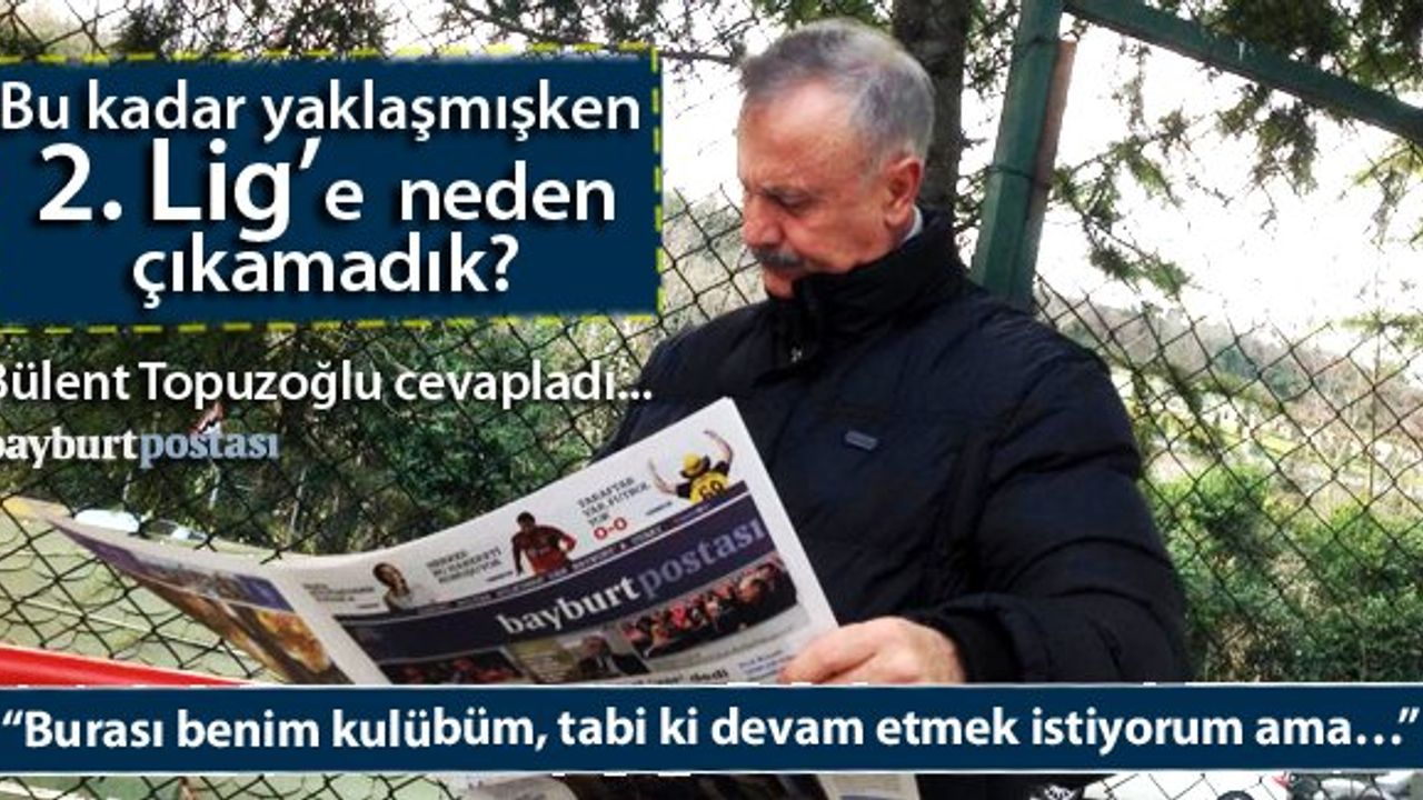 Topuzoğlu: “Burası benim kulübüm, devam etmek istiyorum”