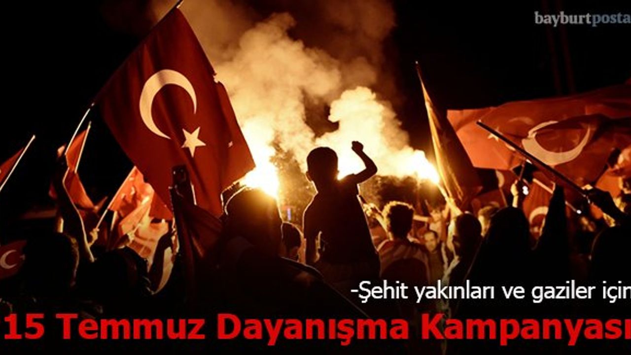 '15 Temmuz Şehitleri' için yardım kampanyası
