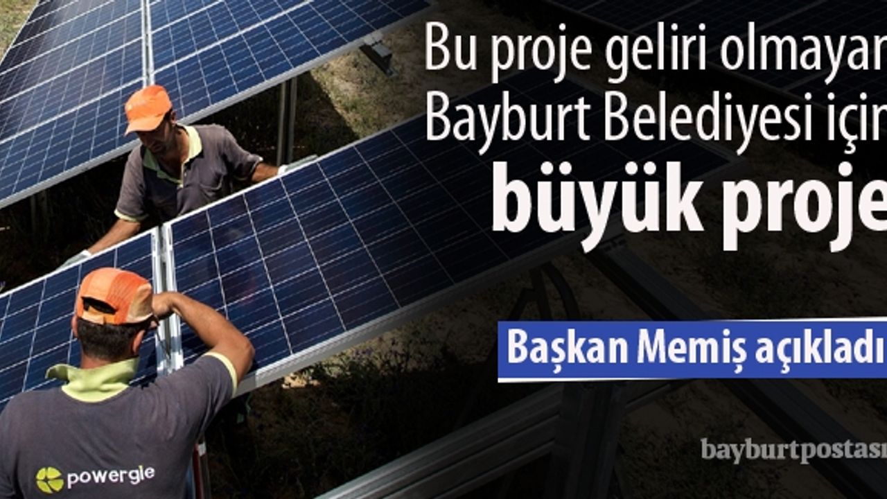 Bayburt Belediyesi, güneş santrali kuruyor