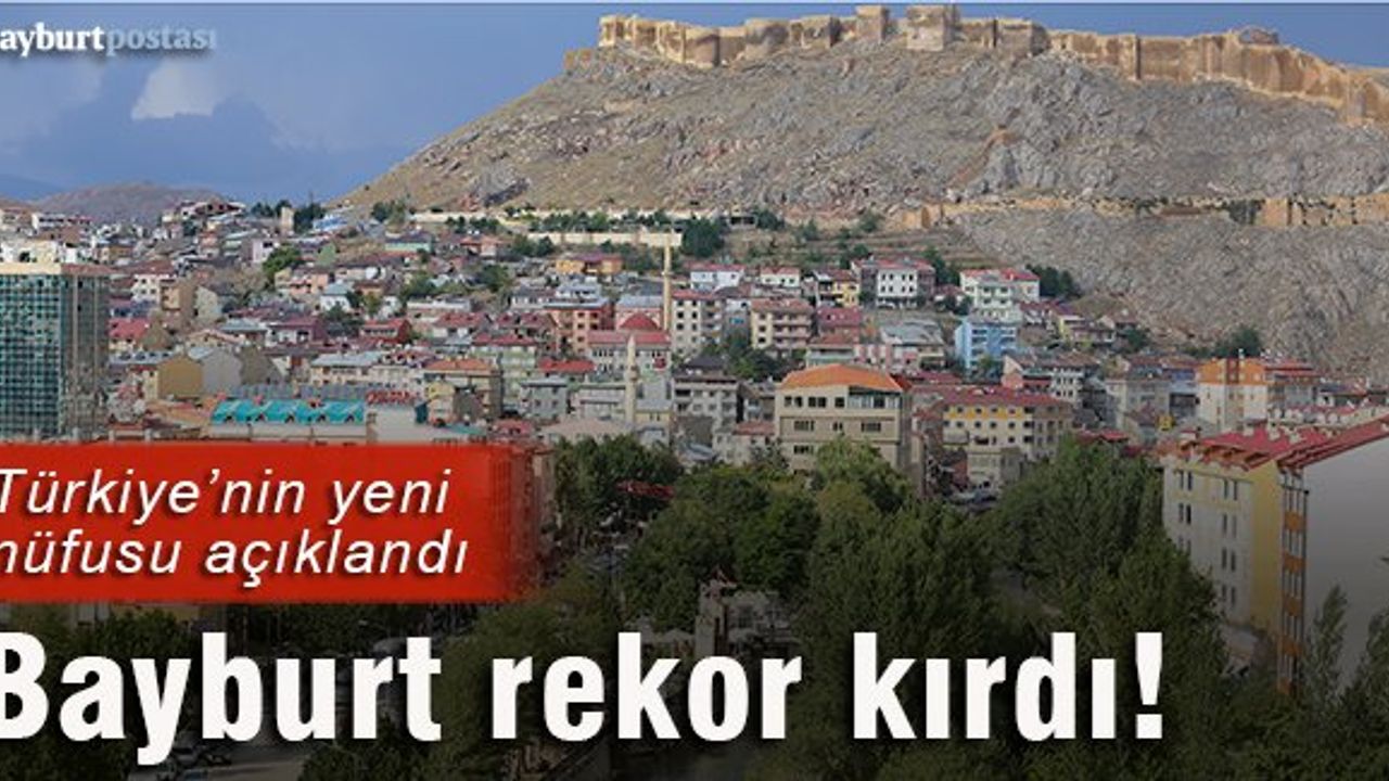 Bayburt, nüfus artışında rekor kırdı!