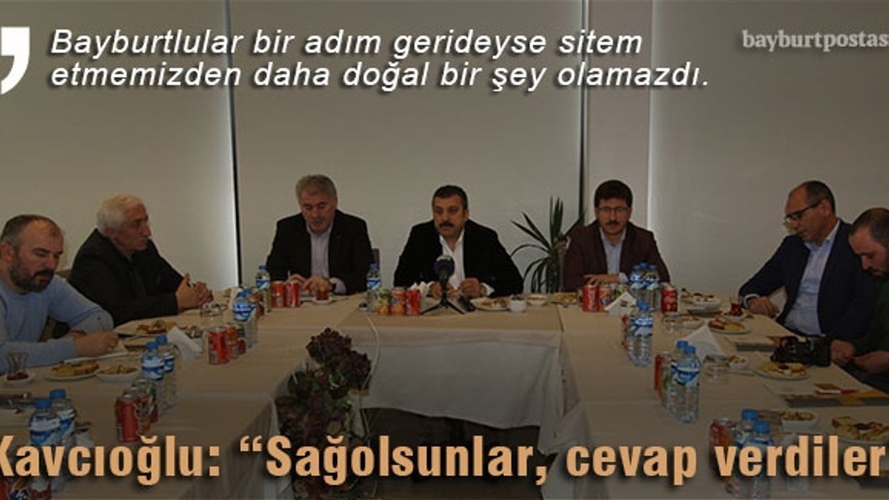 Kavcıoğlu: "Başvuru sayısı 43, önemli sayıda Bayburtlu işadamı var"