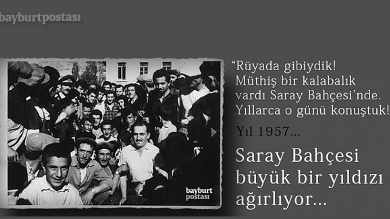 Saray Bahçesi’nin gördüğü en ünlü futbolcu!