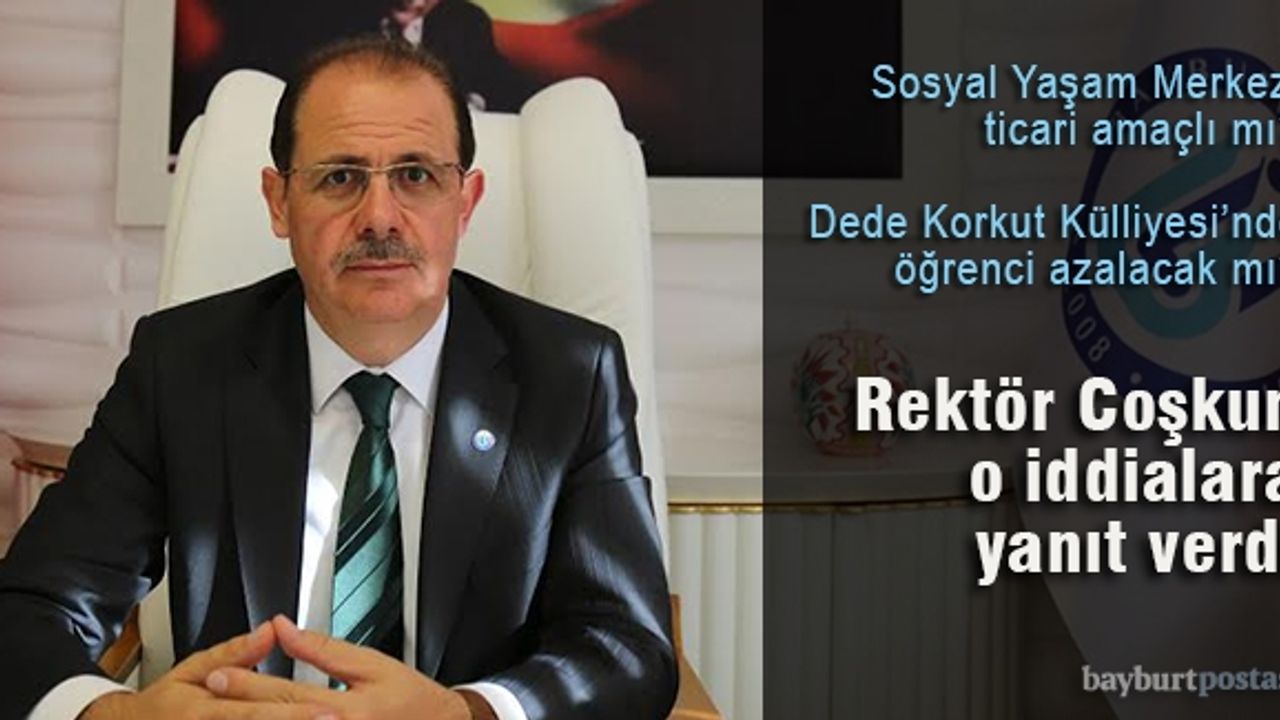Rektör Coşkun'dan önemli açıklamalar