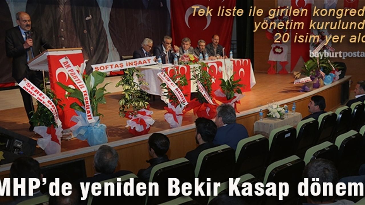 MHP'de yeniden Bekir Kasap dönemi