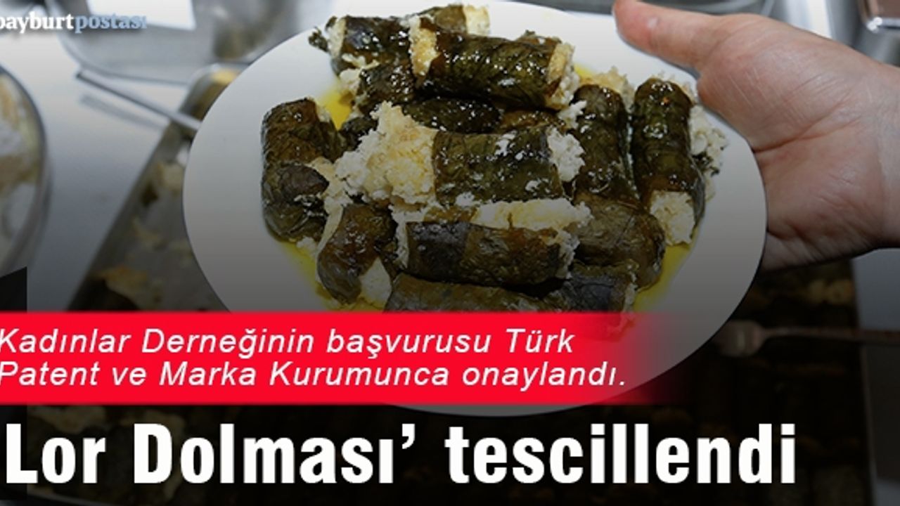 Bayburt'un "lor dolması"na coğrafi işaret