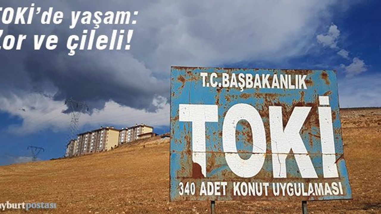 TOKİ konutlarında sorunlar bitmiyor