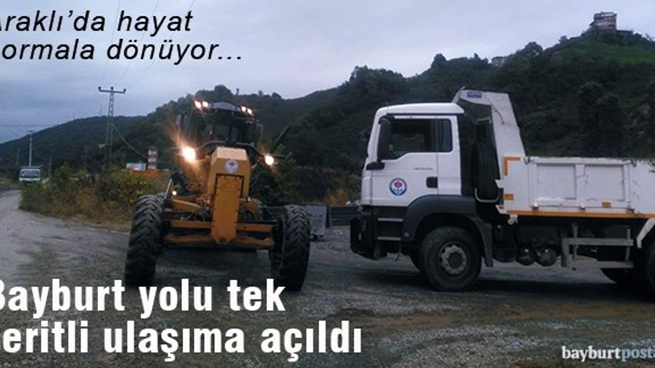 Bayburt yolu tek şeritli olarak ulaşıma açıldı