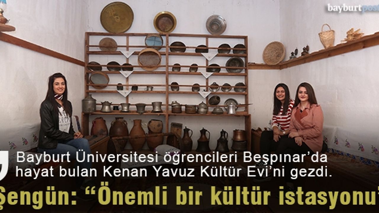 Kenan Yavuz Kültür Evi, üniversitelileri ağırladı