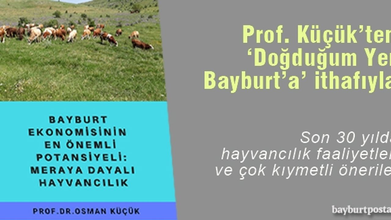 Prof. Küçük, Bayburt'taki hayvancılığı masaya yatırdı