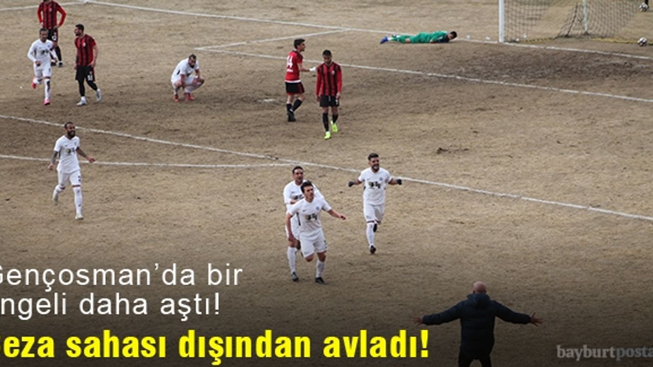 Bayburt İl Özel İdare ceza sahası dışından avladı!