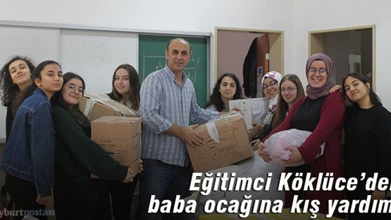 Eğitimci Köklüce’den baba ocağına kış yardımı