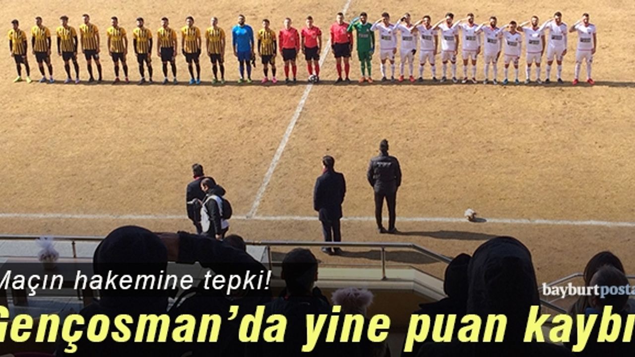 Bayburt Özel İdarespor, Gençosman'da kayıp!