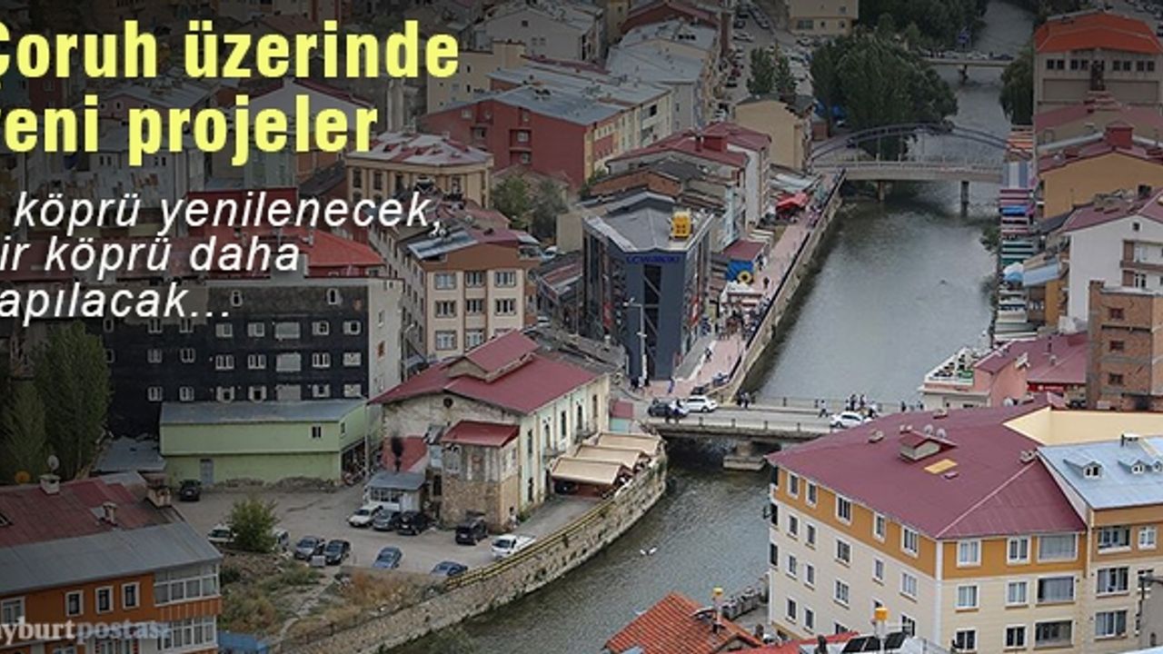 Çoruh Nehri Şehir Geçisi Projesi'nde 2. Etap