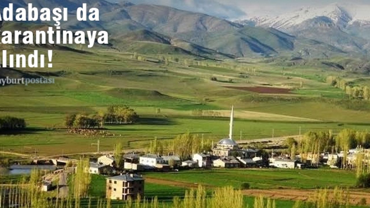 Bayburt'ta karantinaya alınan köy sayısı 3'e çıktı!