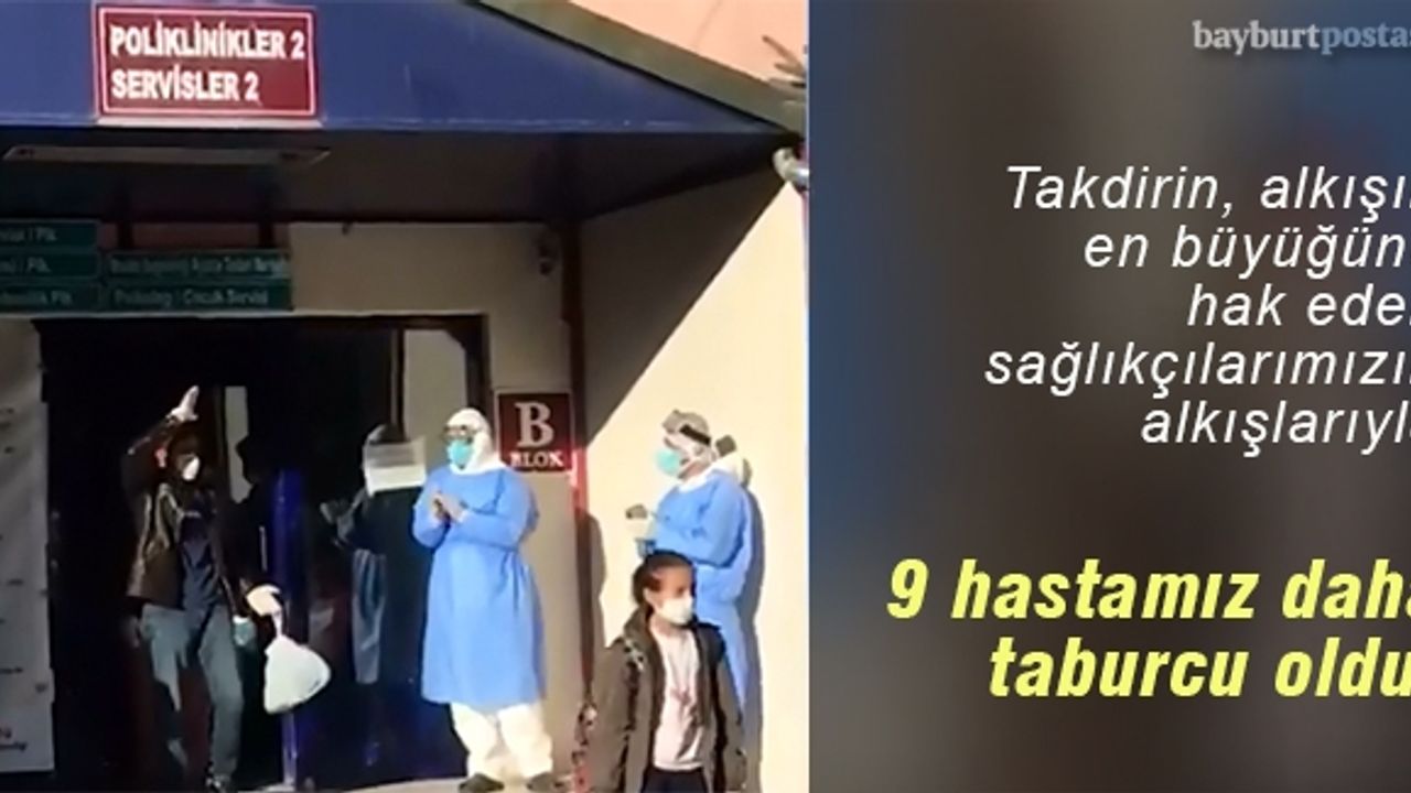 Koronavirüs tedavisi sonuçlanan 9 hasta daha sağlığına kavuştu