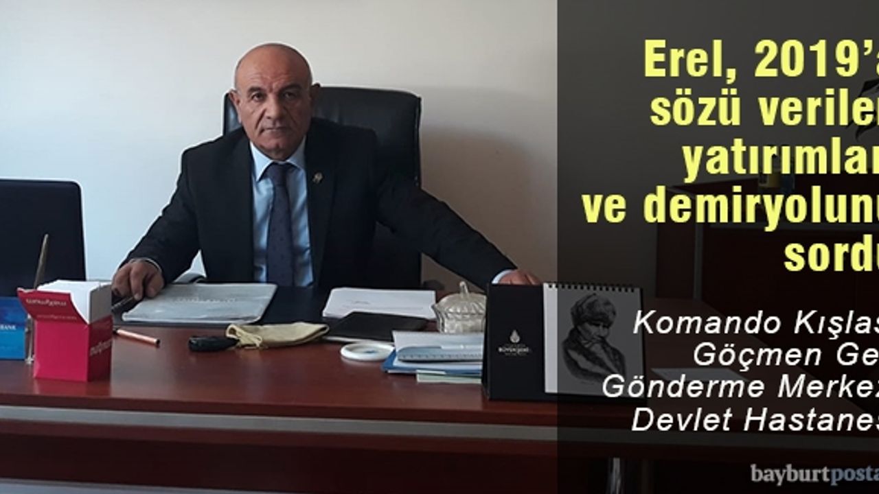 CHP İl Başkanı Necip Erel, 2019'da bitecek yatırımları sordu