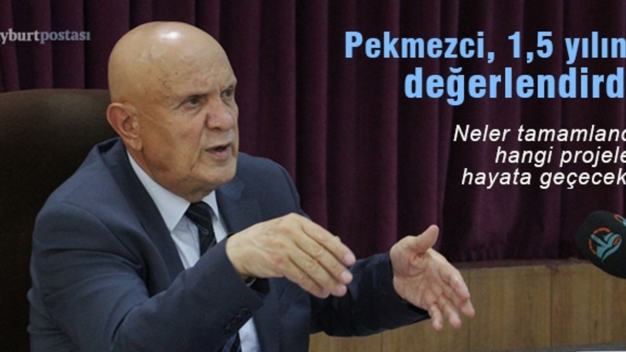 Başkan Pekmezci, görevdeki 1,5 yılını değerlendirdi