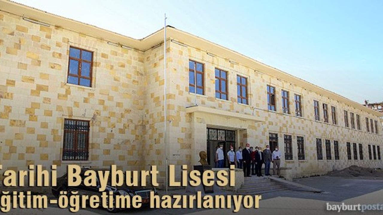 Tarihi Bayburt Lisesi, Yeni Eğitim Sezonuna Hazırlanıyor