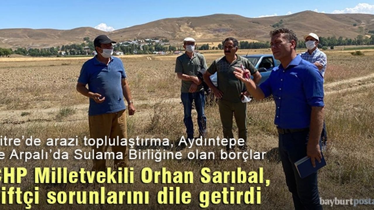 CHP Milletvekili Sarıbal, çiftçi sorunlarını dile getirdi