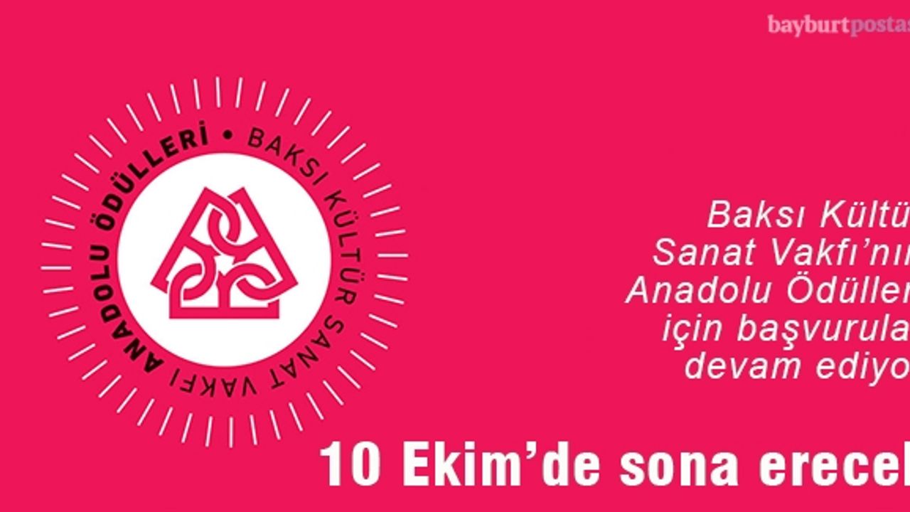 “Anadolu Ödülleri”ne başvuru için son 1 ay