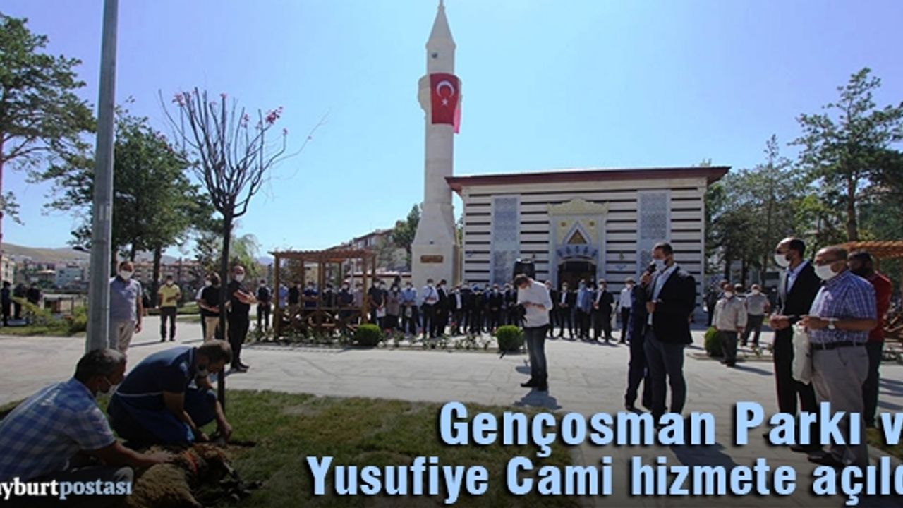 Genç Osman Parkı ve Yusufiye Cami hizmete açıldı