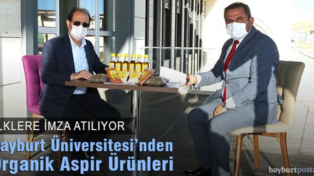 Bayburt Üniversitesi, Organik Aspir Ürünleriyle İlklere İmza Atıyor