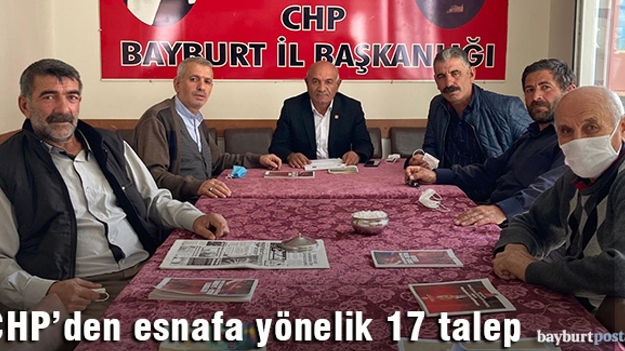 CHP esnaf sorunlarını dile getirdi, 17 talepte bulundu