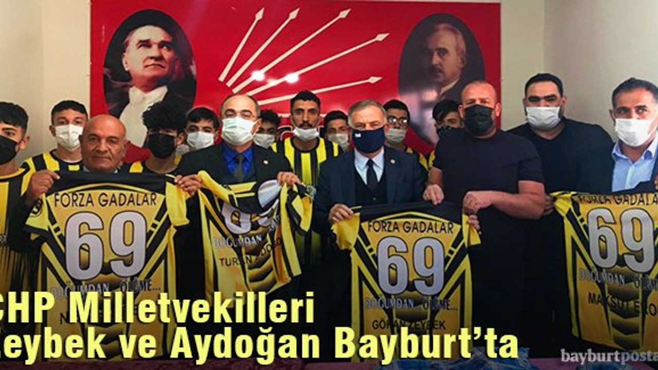 CHP Milletvekilleri Zeybek ve Aydoğan Bayburt'ta