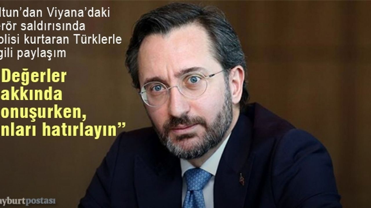 Altun’dan, Viyana’daki terör saldırısında polisi kurtaran Türklerle ilgili paylaşım