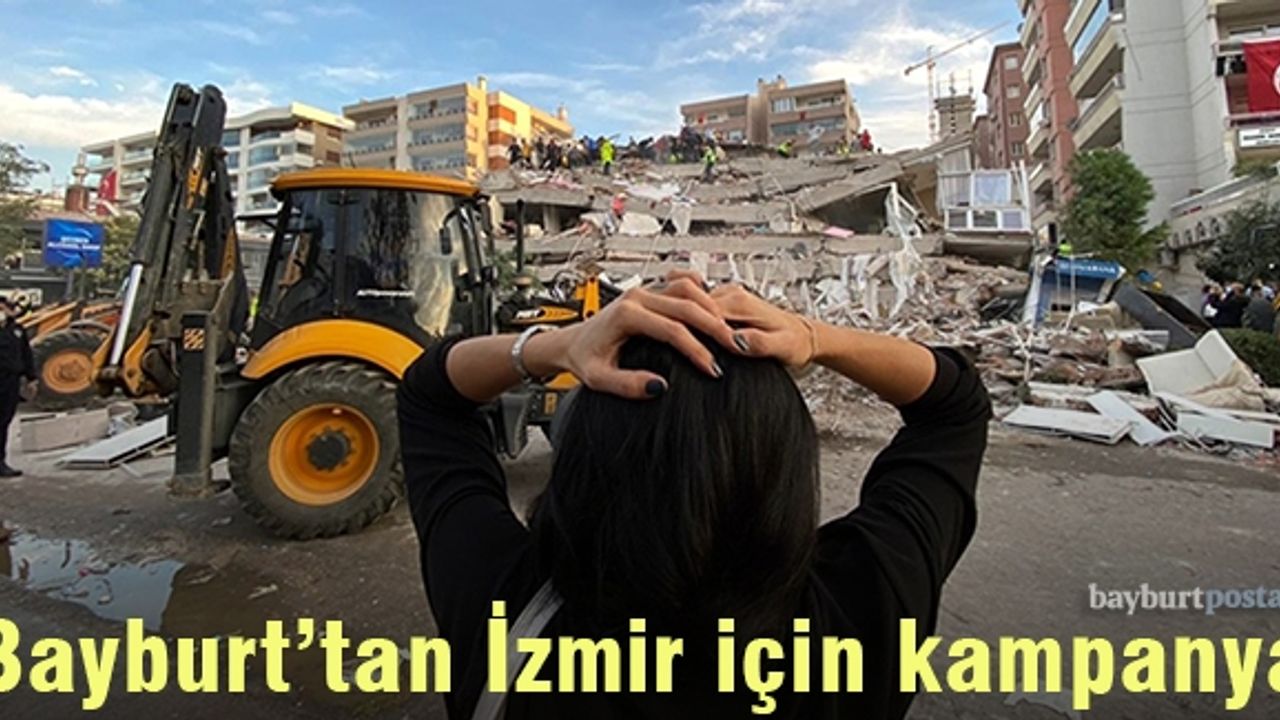 Bayburt'tan İzmir için yardım kampanyası