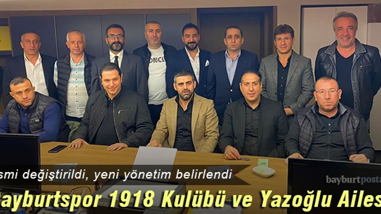 Bayburtspor 1918 Kulübü ve Yazoğlu Ailesi