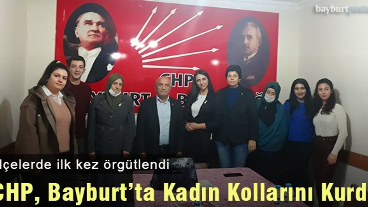 CHP, Bayburt'ta Kadın Kollarını kurdu