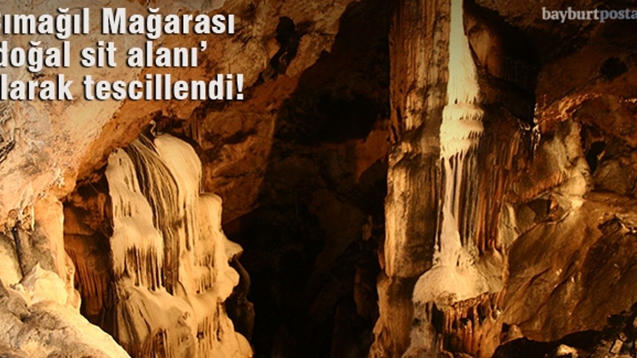 Çımağıl Mağarası, 'doğal sit alanı' olarak tescillendi