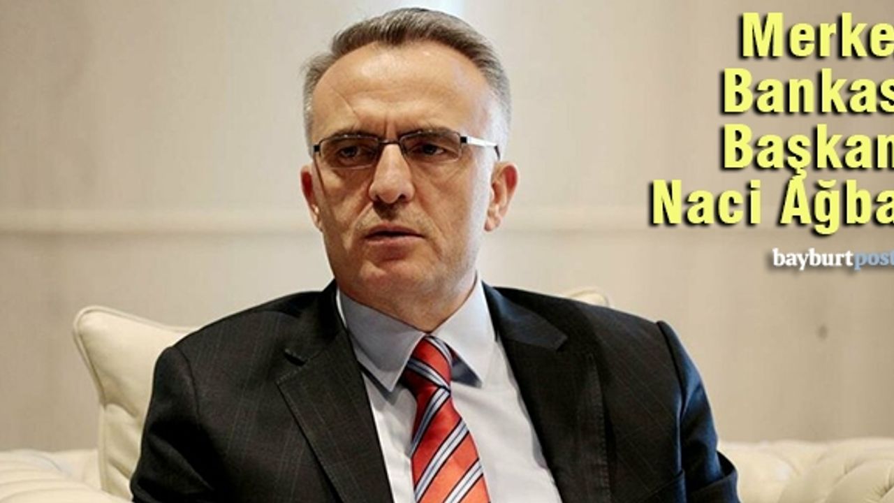 Naci Ağbal, Merkez Bankası Başkanlığına atandı