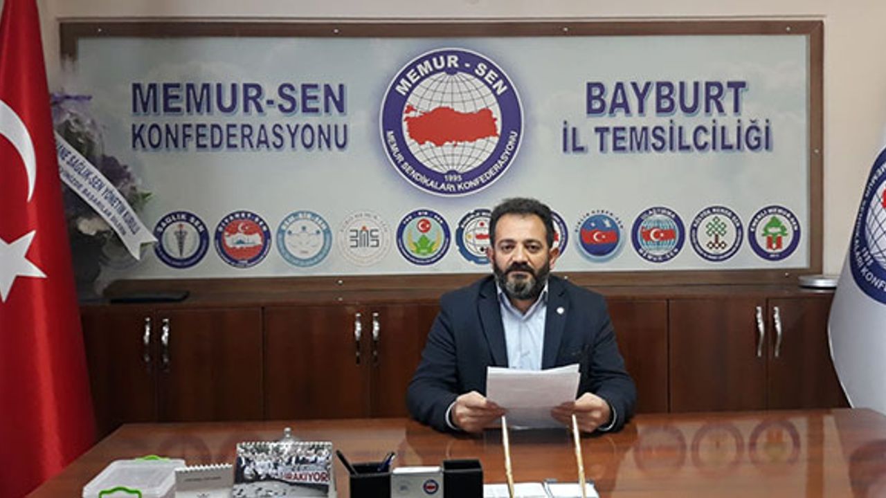Bayburt Memur-Sen: "Gelirde adalet için seyyanen zam yapılmalı"