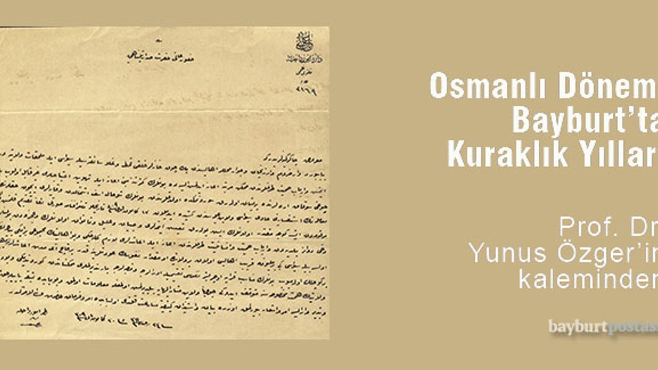 Osmanlı Dönemi Bayburt'ta Kuraklık Yılları