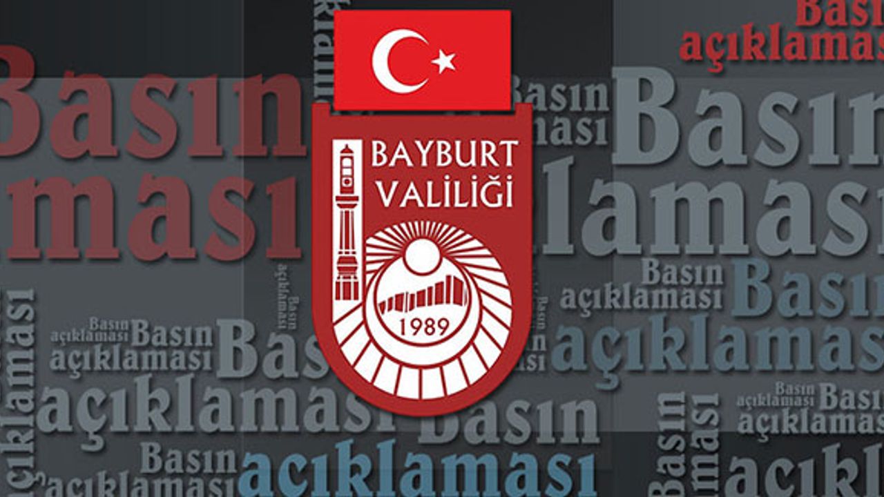 Bayburt Valiliği'nden Normalleşme Adımlarına İlişkin açıklama