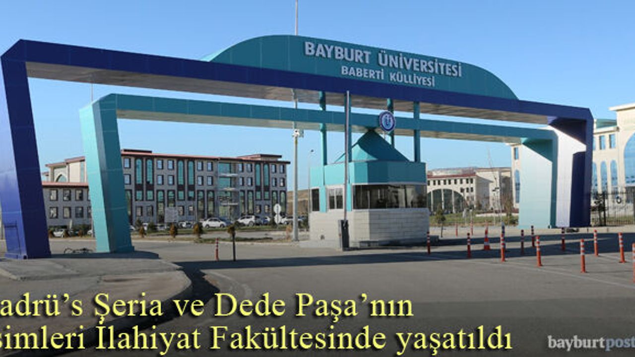 Sadrü’ş Şeria ve Dede Paşa'nın isimleri İlahiyat Fakültesinde yaşayacak