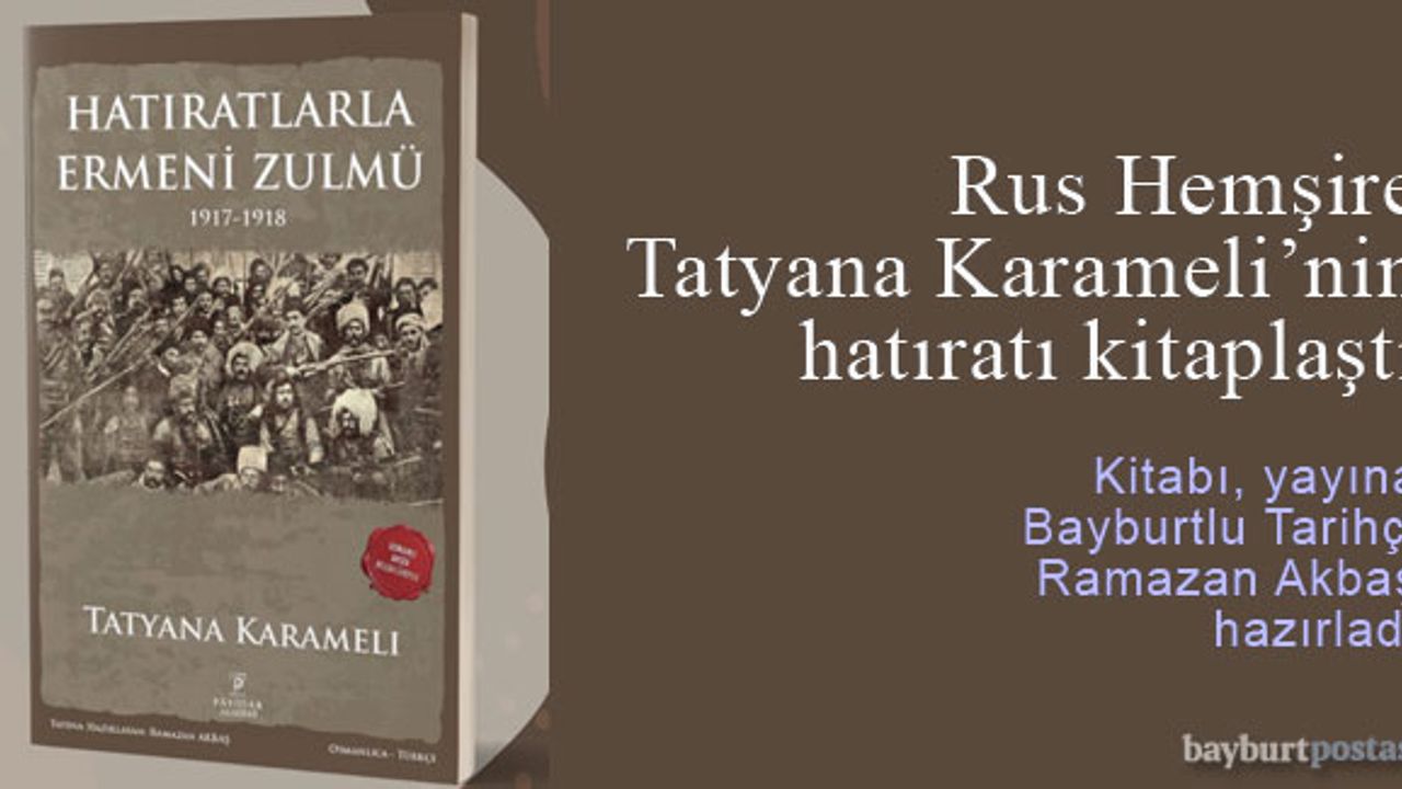 Rus Hemşire Tatyana Karameli’nin hatıratı kitaplaştı