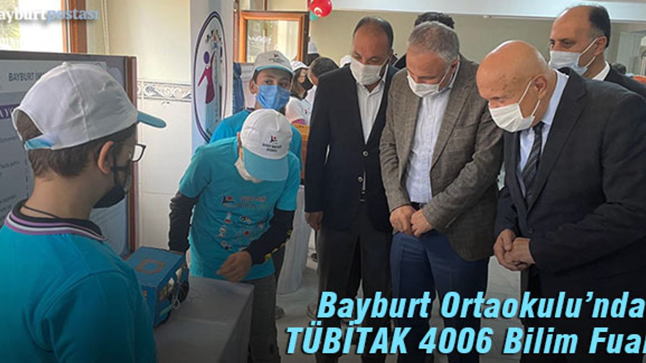 Bayburt'ta 25 öğretmen, 75 öğrenciden TÜBİTAK 4006 Bilim Fuarı